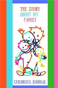 The Story about my Family Childrens Journal