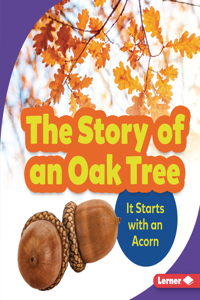 Story of an Oak Tree