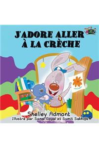 J'adore aller à la crèche