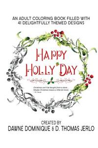 Happy Holly'Day Adult Coloring Book