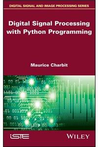 Digital Signal Processing (Dsp) with Python Programming