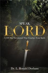 Speak Lord