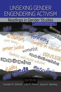 Unsexing Gender, Engendering Activism: Readings in Gender Studies