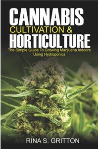 Cannabis Cultivation and Horticulture