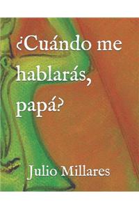 ?cu?ndo Me Hablar?s, Pap??