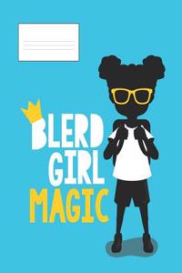Blerd Girl Magic