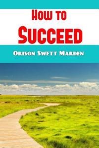 How to Succeed