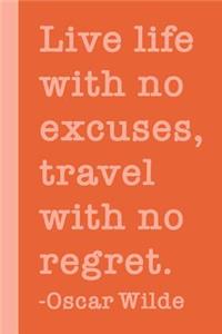 Live Life with No Excuses