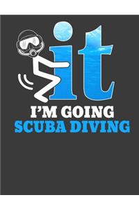 I'm Going Scuba Diving