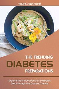 The Trending Diabetes Preparations