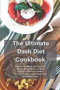 The Ultimate Dash Diet Cookbook