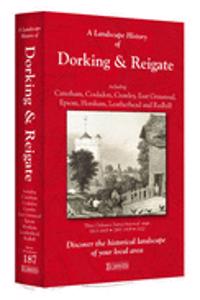 A Landscape History of Dorking & Reigate (1813-1920) - LH3-187