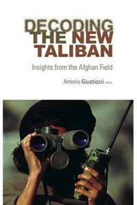 Decoding the New Taliban