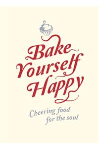 Bake Yourself Happy