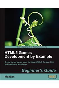 Html5 Games Development by Example