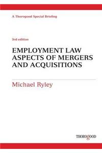 Employment Law Aspects of Mergers and Acquisitions