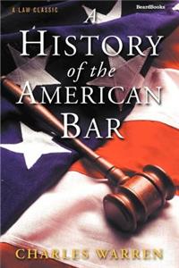 History of the American Bar