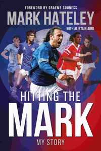 Mark Hateley: Hitting the Mark