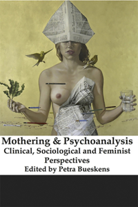 Mothering and Psychoanalysis