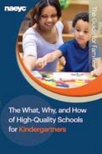 What, Why, and How of High-Quality Schools for Kindergartners