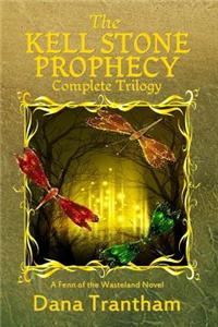 Kell Stone Prophecy (Complete Trilogy)