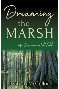 Dreaming the Marsh