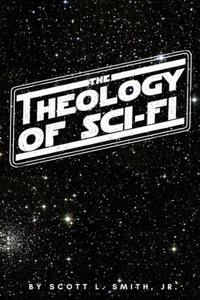 Theology of Sci-Fi