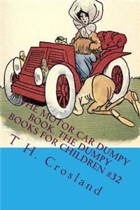 The Motor Car Dumpy Book. the Dumpy Books for Children #32: The Most Popular Children Picture Book