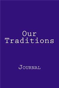 Our Traditions