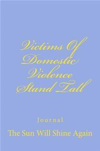 Victims of Domestic Violence Stand Tall