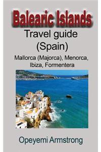 Balearic Islands travel guide (Spain)