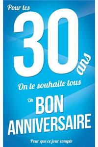 Bon anniversaire - 30 ans