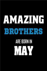 Amazing Brothers Are Born In May