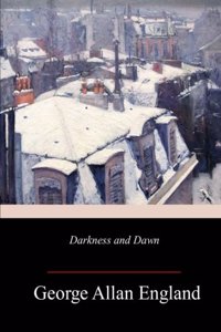 Darkness and Dawn