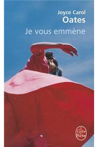 Je Vous Emmene