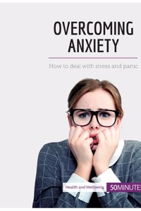 Overcoming Anxiety