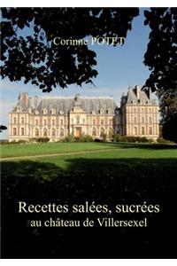 Recettes salées, sucrées au château de Villersexel