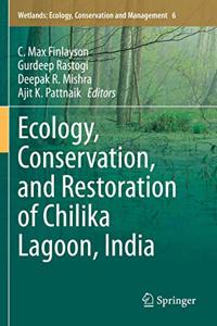 Ecology, Conservation, and Restoration of Chilika Lagoon, India