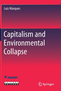 Capitalism and Environmental Collapse