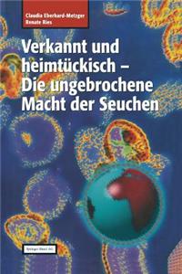 Verkannt Und Heimtückisch