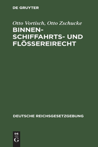 Binnenschiffahrts- Und Flößereirecht