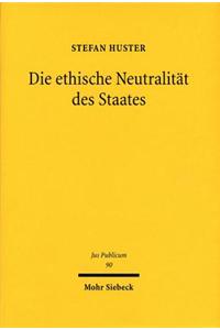 Die Ethische Neutralitat Des Staates