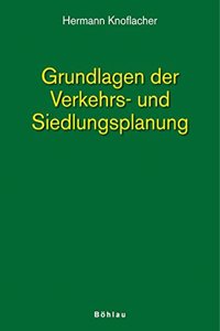 Grundlagen Der Verkehrs- Und Siedlungsplanung
