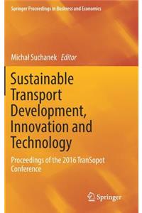 Sustainable Transport Development, Innovation and Technology