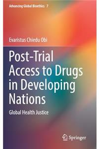 Post-Trial Access to Drugs in Developing Nations