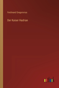 Kaiser Hadrian