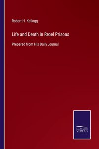 Life and Death in Rebel Prisons