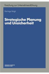 Strategische Planung Und Unsicherheit