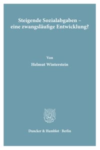 Steigende Sozialabgaben - Eine Zwangslaufige Entwicklung?