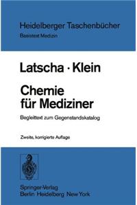 Chemie Fur Mediziner: Begleittext Zum Gegenstandskatalog Fur Die F Cher Der Rztlichen Vorpr Fung (2., Korr. Aufl.)